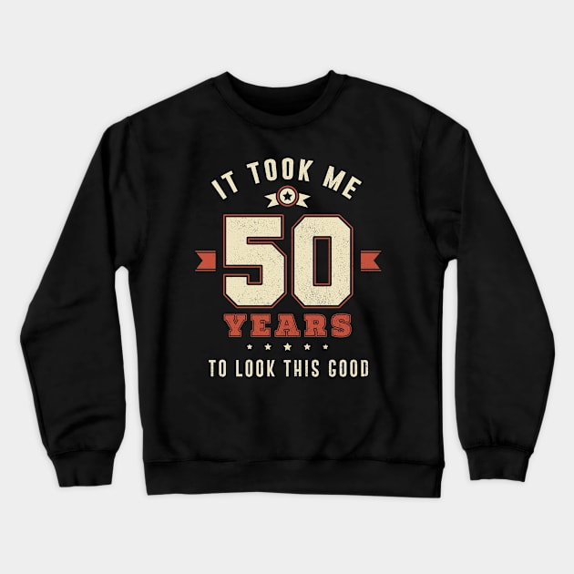 It took me 50 years Crewneck Sweatshirt by koalastudio